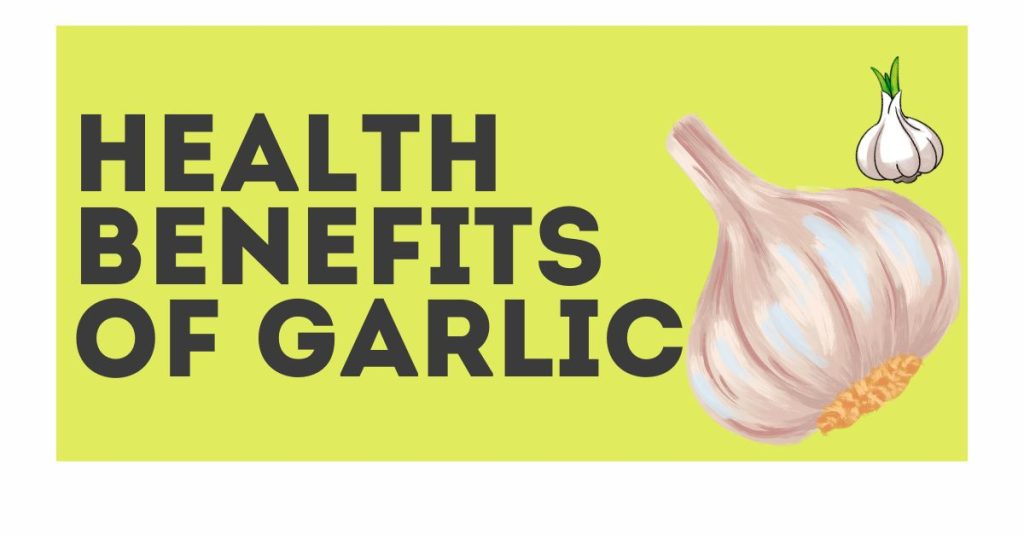benefits of garlic